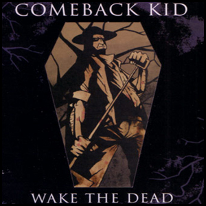 comebackkidwakethedead