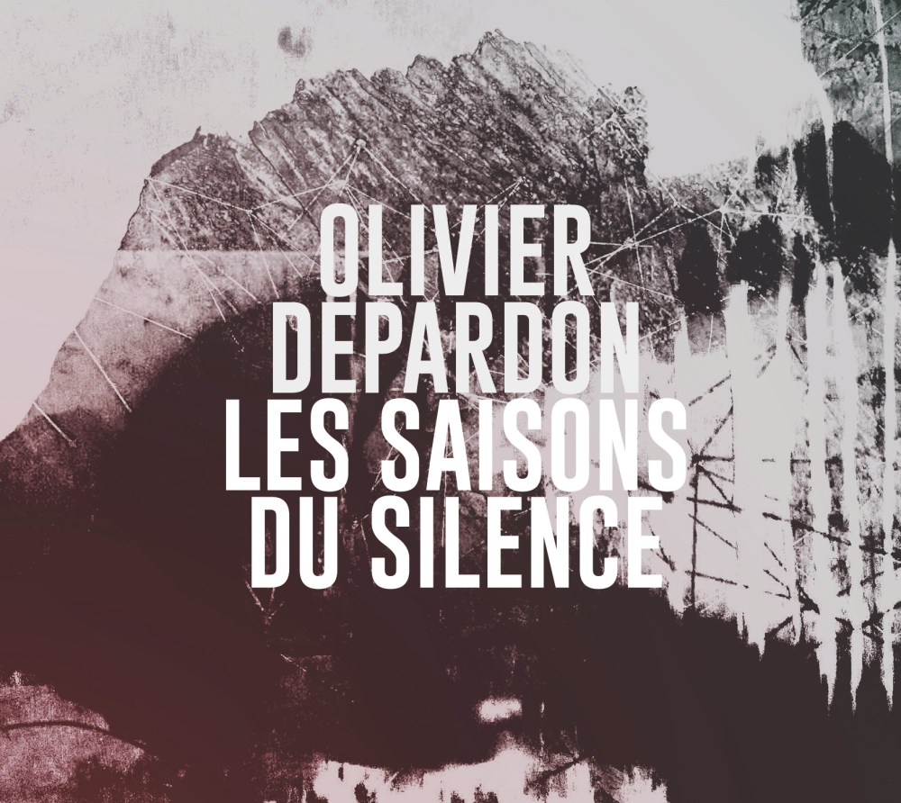 olivier depardon les saisons du silences